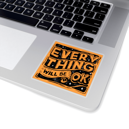Everything Will Be OK Sticker - The Trini Gee