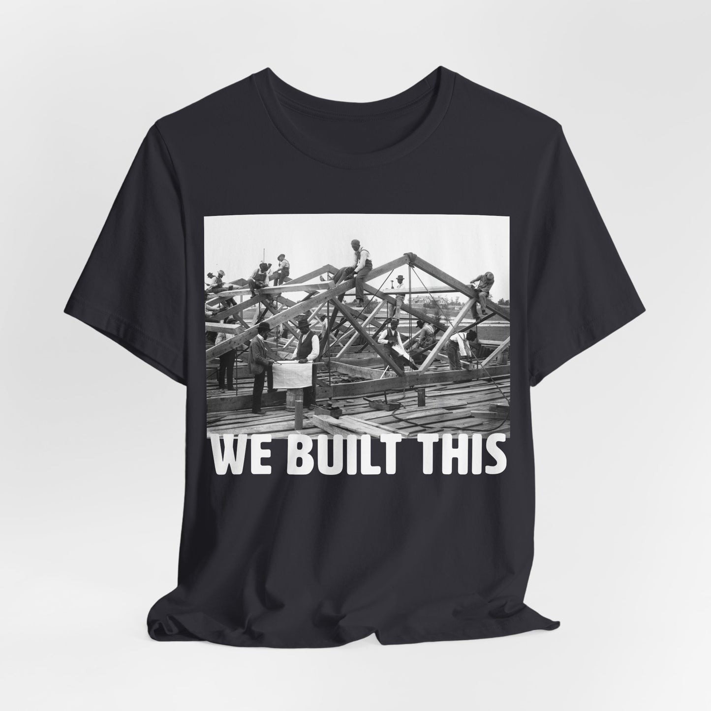 We Built This Shirt