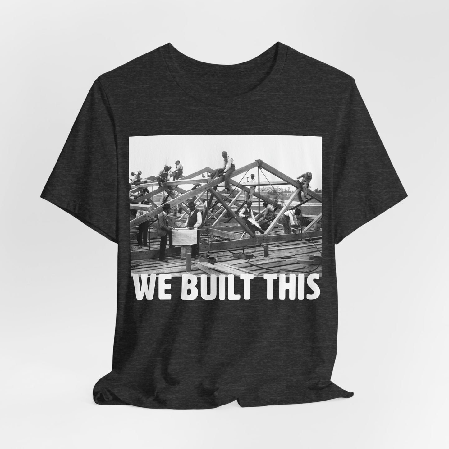 We Built This Shirt
