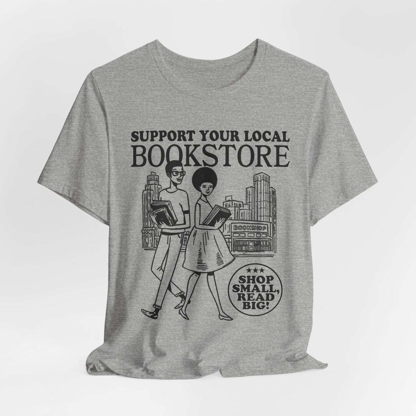 Support Your Local Bookstore T-Shirt