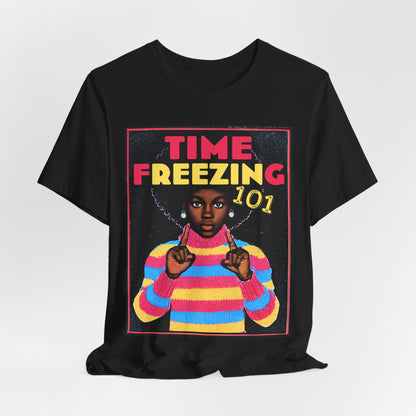Freezing Time 101 Shirt