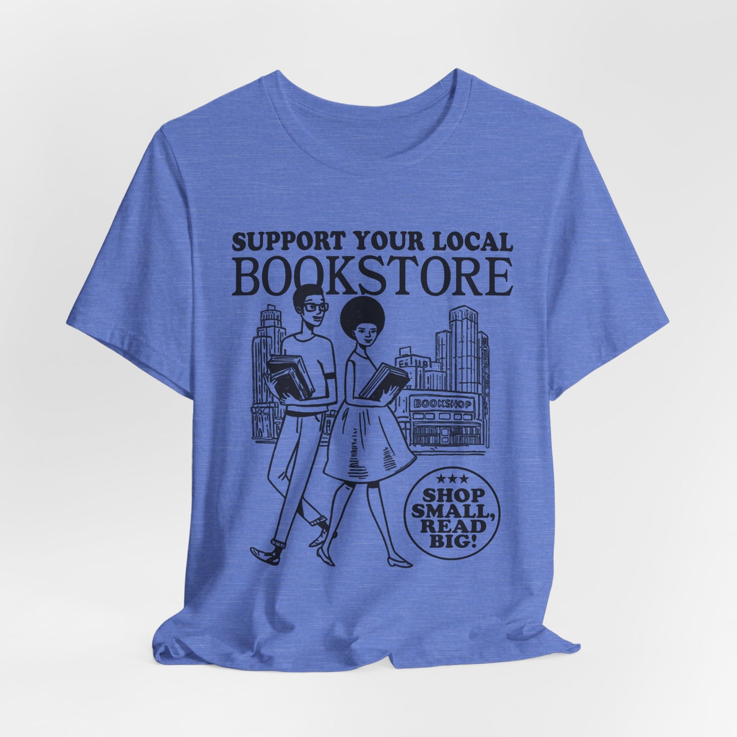Support Your Local Bookstore T-Shirt