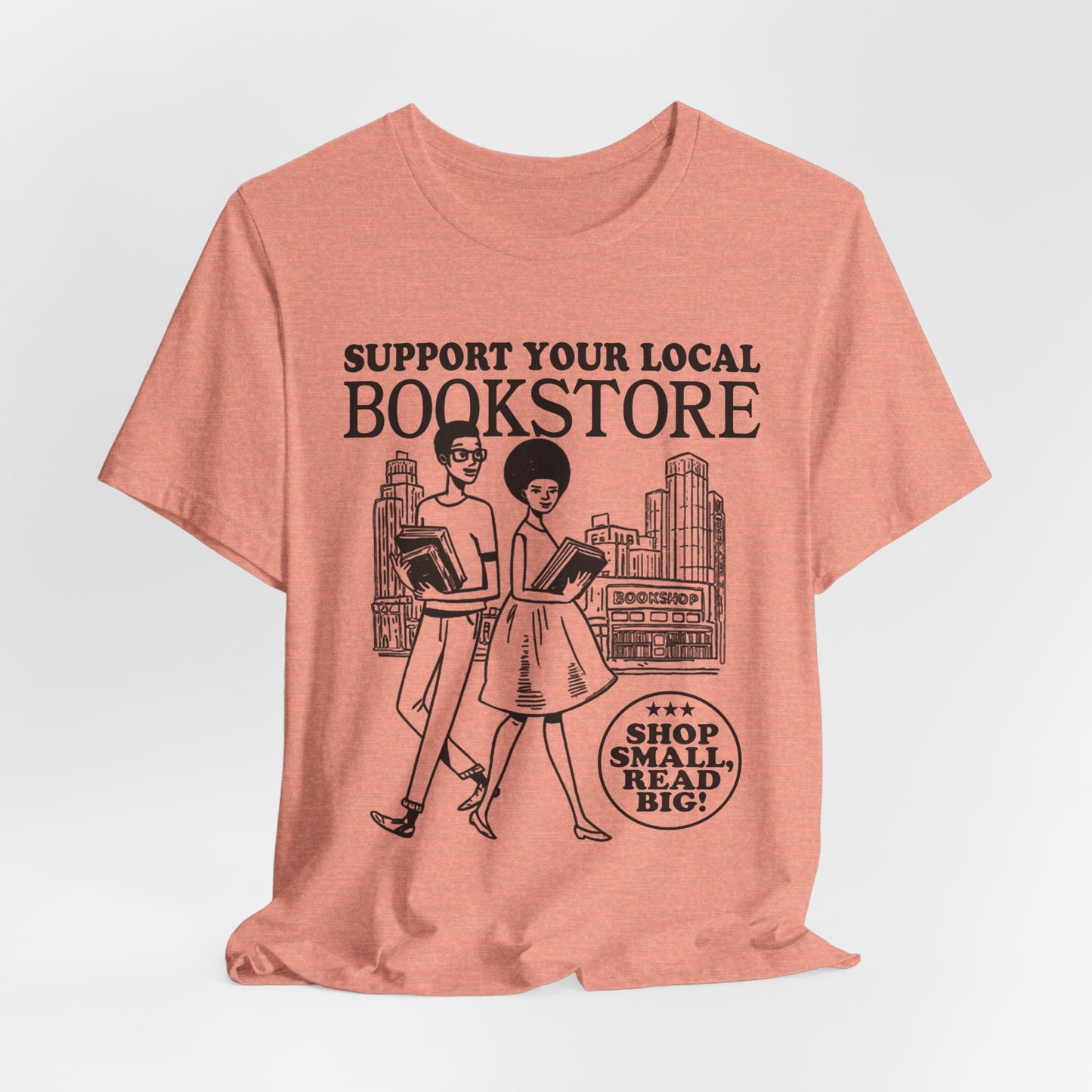 Support Your Local Bookstore T-Shirt