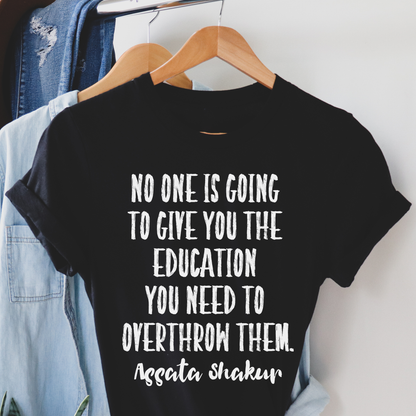 The Education You Need Shirt