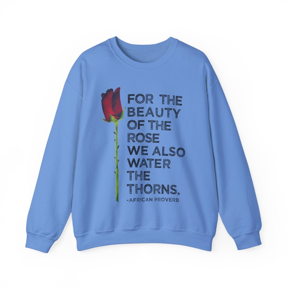Beauty of the Rose Sweatshirt - Afrocentric Art by The Trini Gee