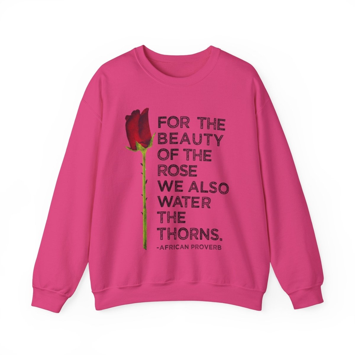 Beauty of the Rose Sweatshirt - Afrocentric Art by The Trini Gee