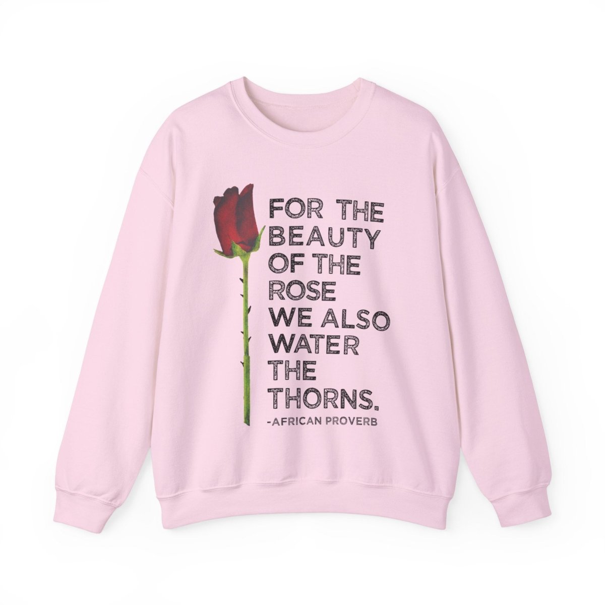 Beauty of the Rose Sweatshirt - Afrocentric Art by The Trini Gee