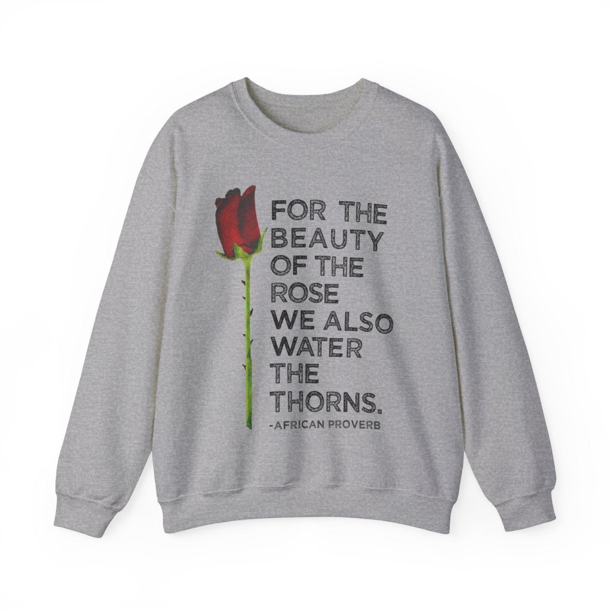 Beauty of the Rose Sweatshirt - Afrocentric Art by The Trini Gee