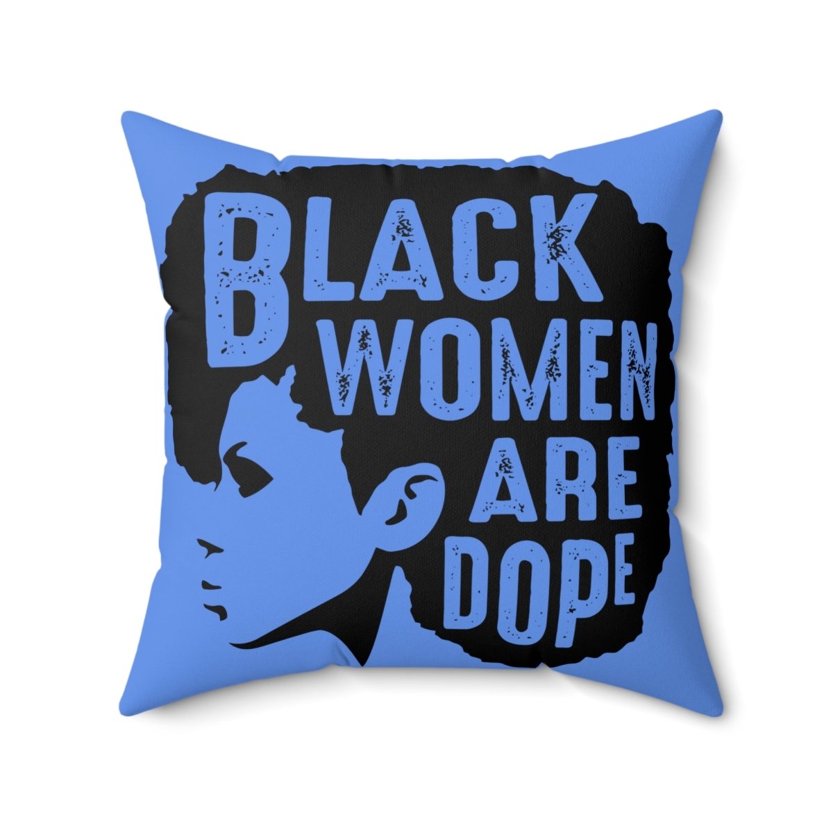 Black Women are Dope Pillow - Afrocentric Art by The Trini Gee