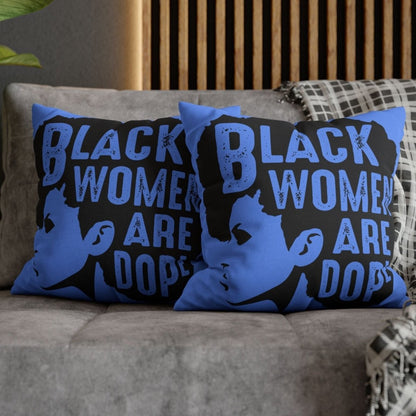 Black Women are Dope Pillow - Afrocentric Art by The Trini Gee