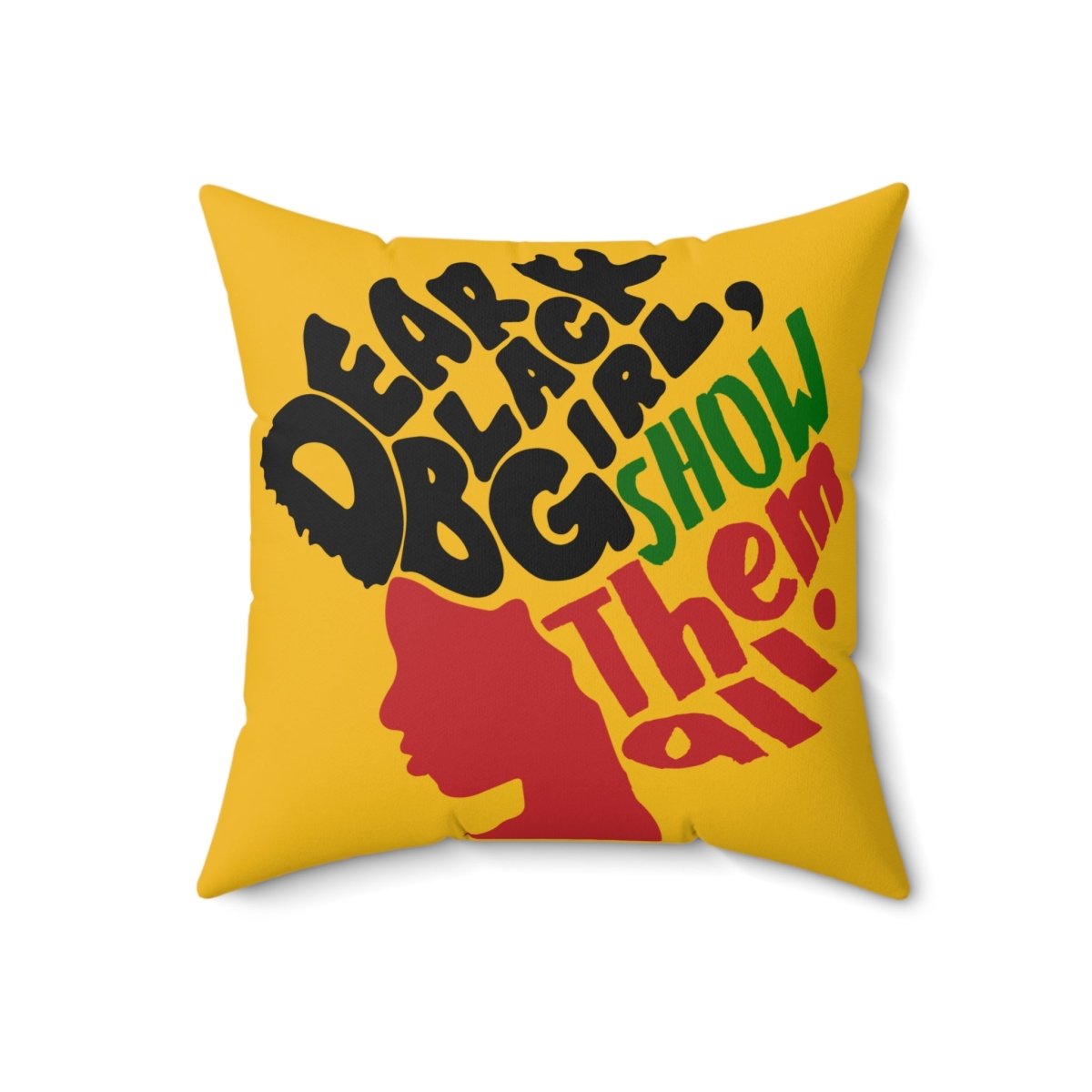 Dear Black Girl Pillow - Afrocentric Art by The Trini Gee