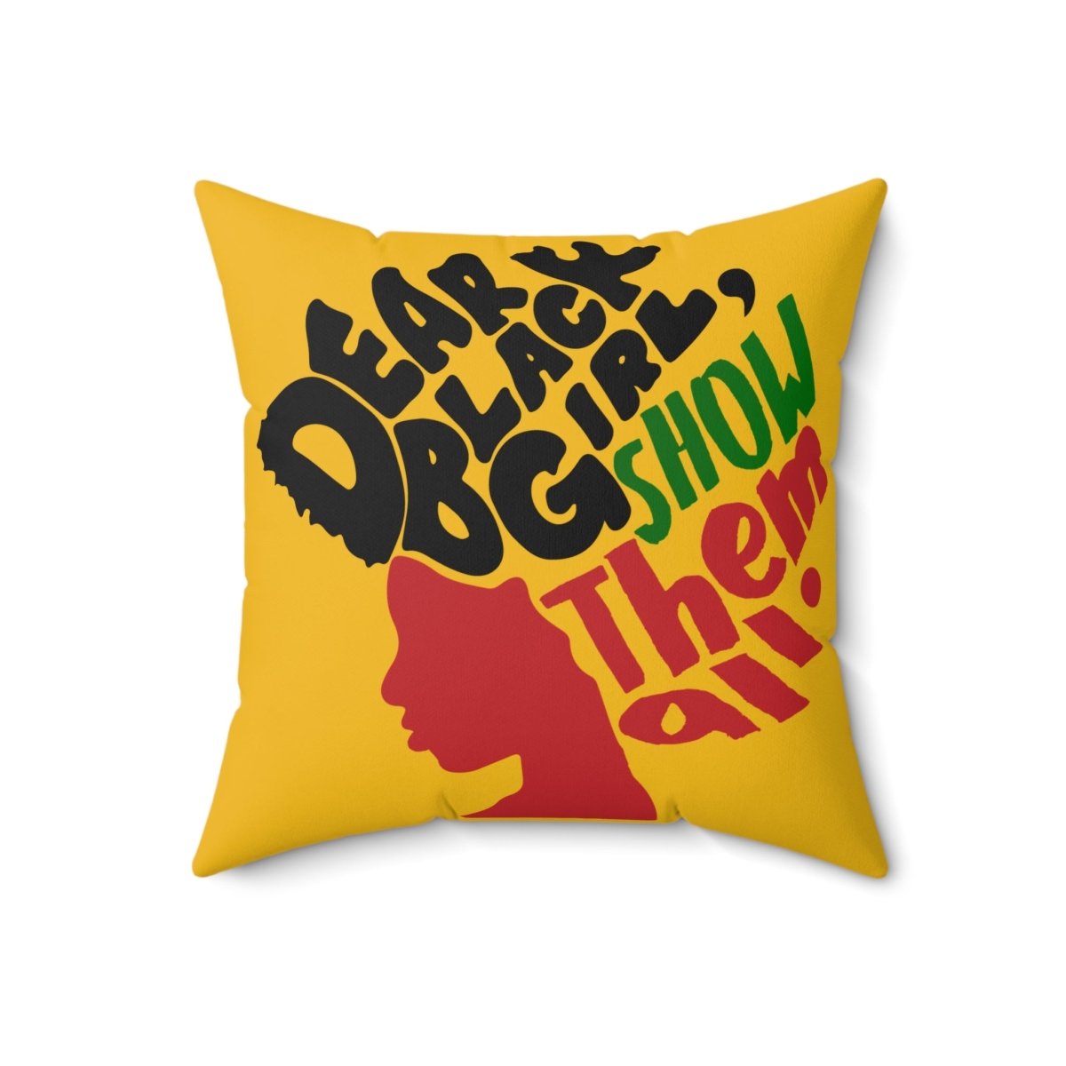 Dear Black Girl Pillow - Afrocentric Art by The Trini Gee