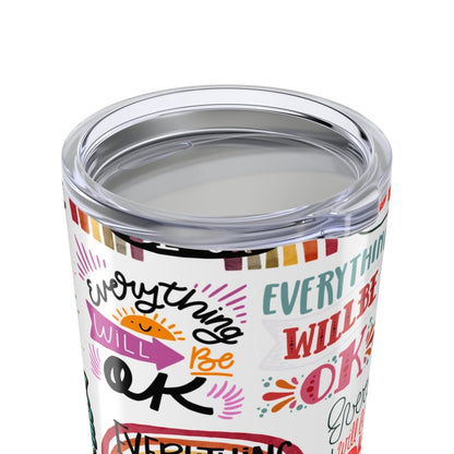 Everything Will Be OK Tumbler - The Trini Gee