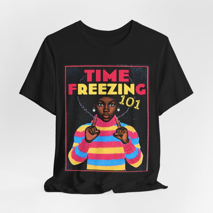 Freezing Time 101 Shirt - Afrocentric Art by The Trini Gee