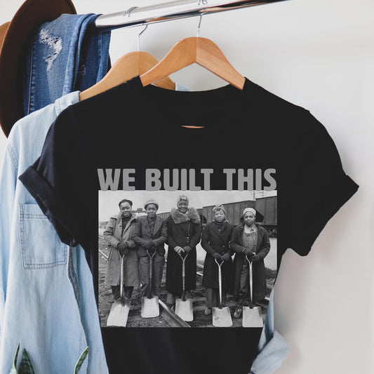 We Built This Shirt