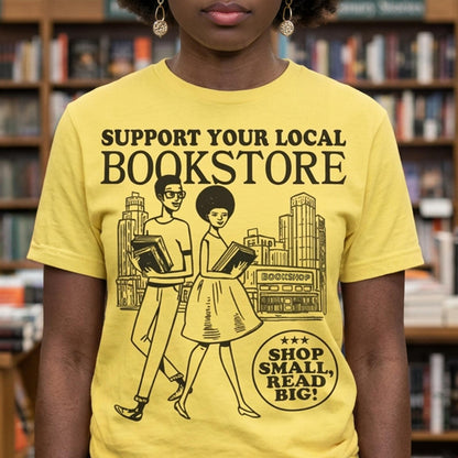 Support Your Local Bookstore T-Shirt