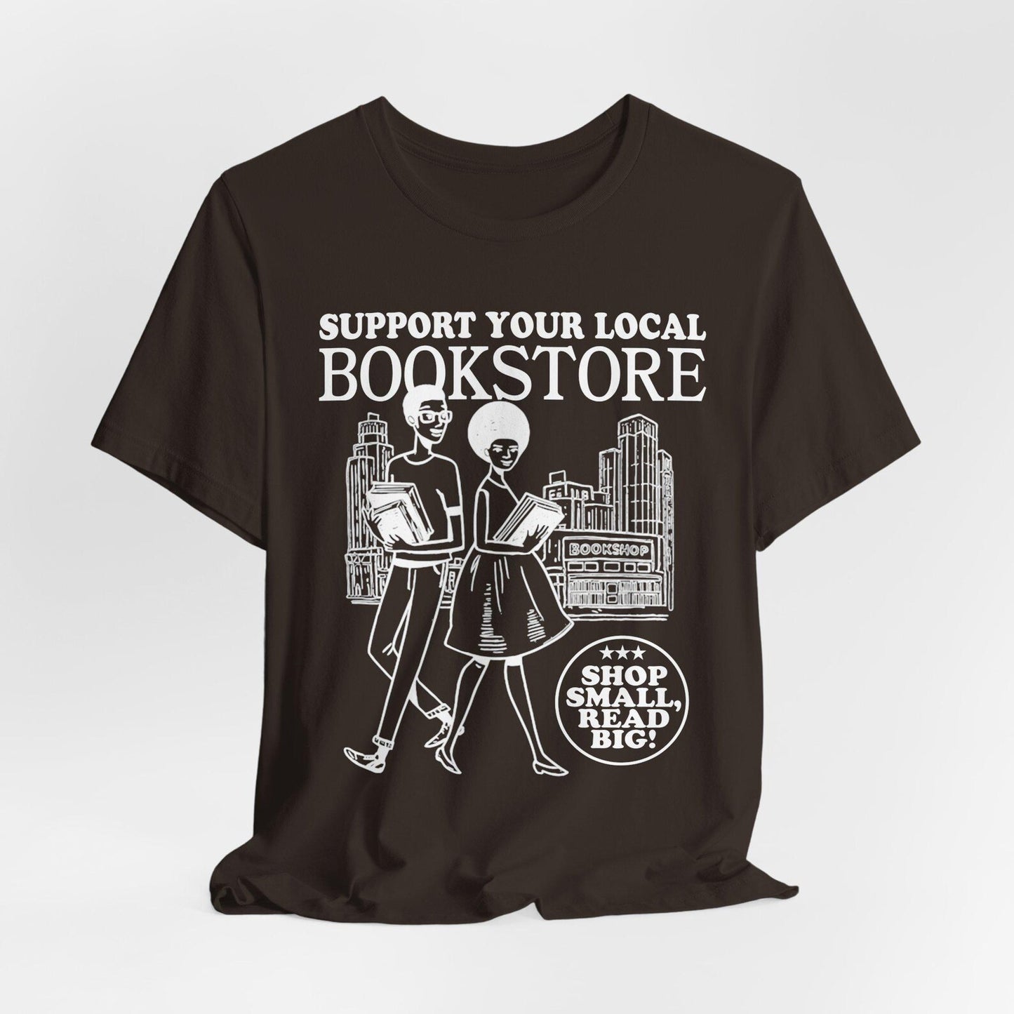 Support Your Local Bookstore T-Shirt