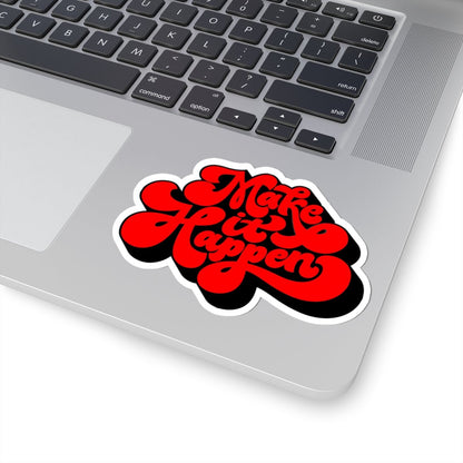 Make it Happen Sticker - The Trini Gee