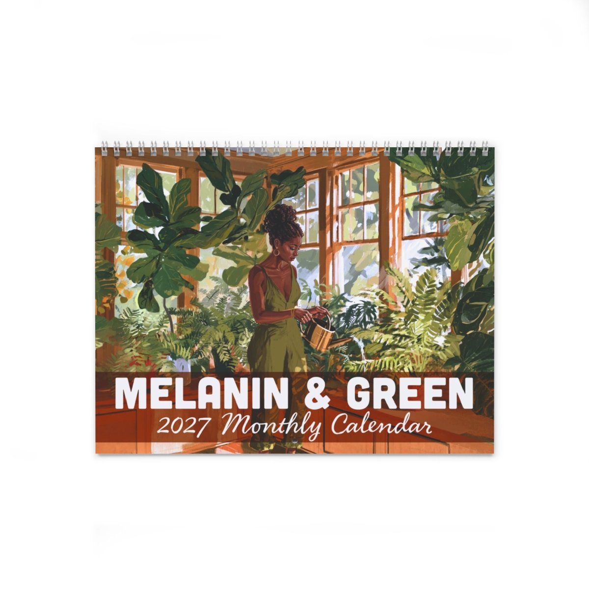 Melanin & Green 2027 Wall Calendar - Afrocentric Art by The Trini Gee