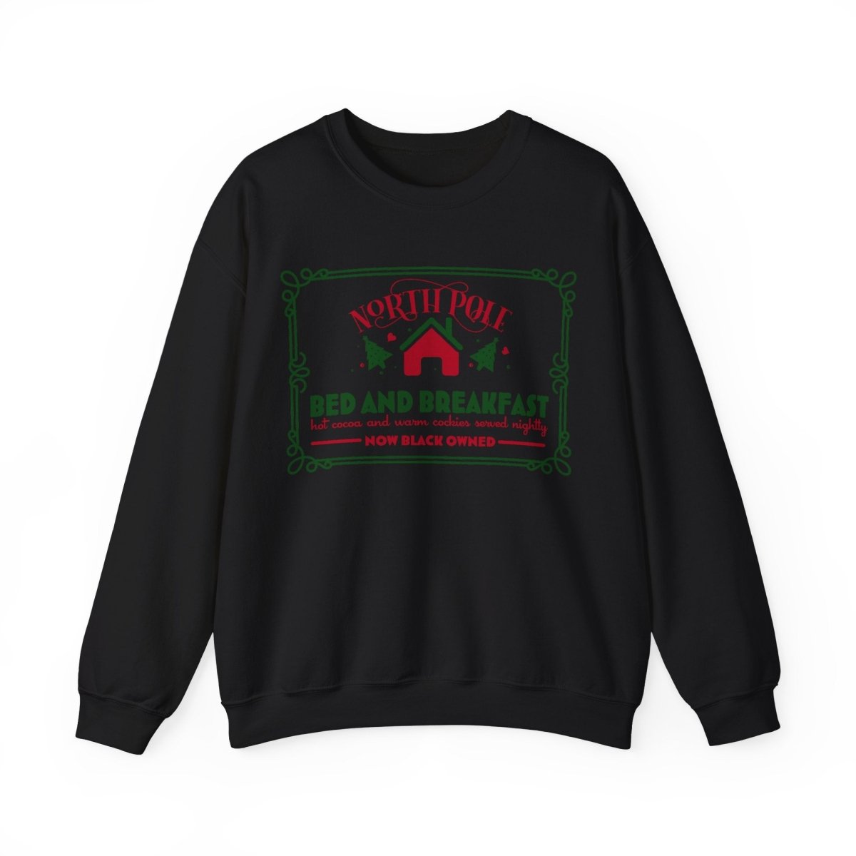 North Pole Bed and Breakfast Sweatshirt - The Trini Gee