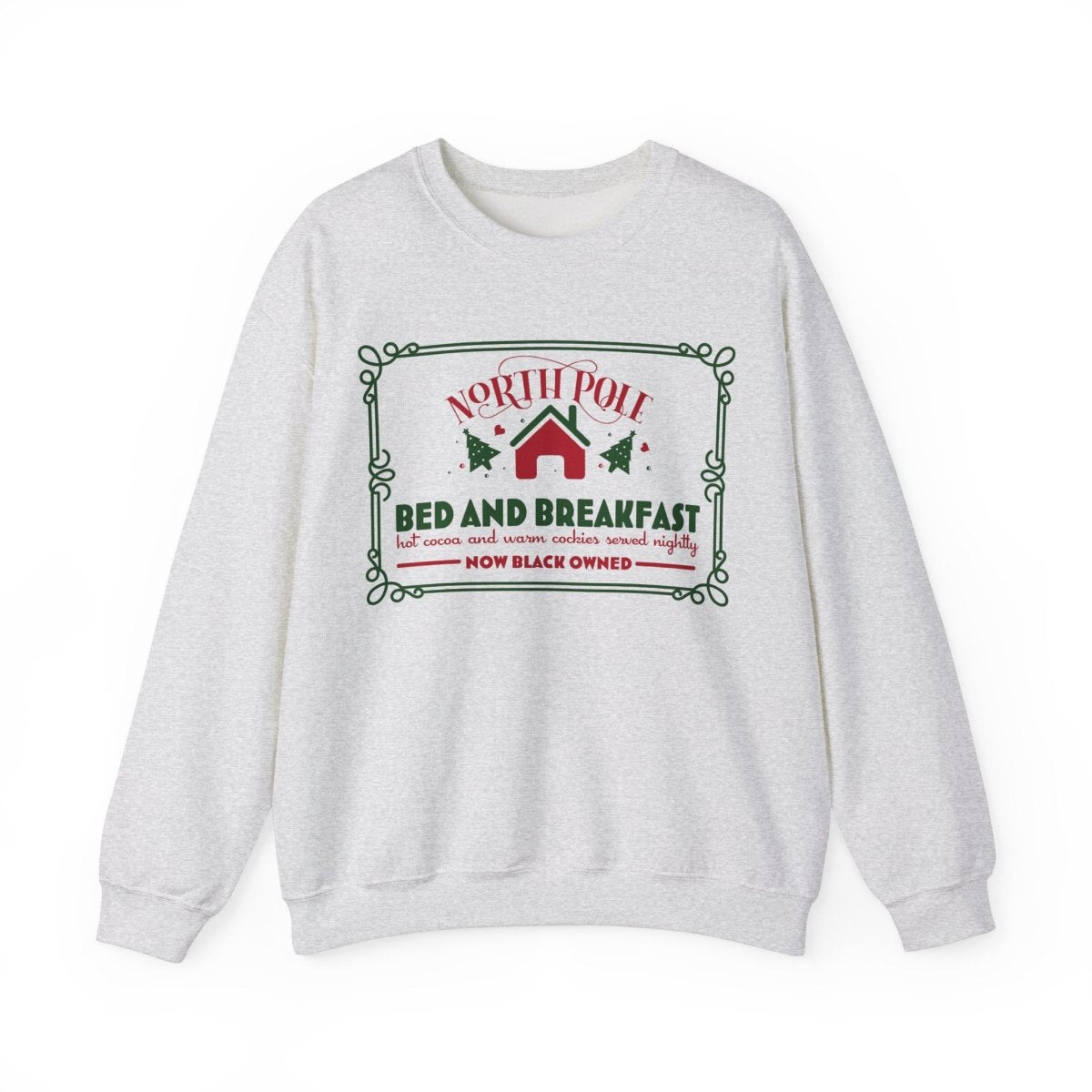 North Pole Bed and Breakfast Sweatshirt - The Trini Gee