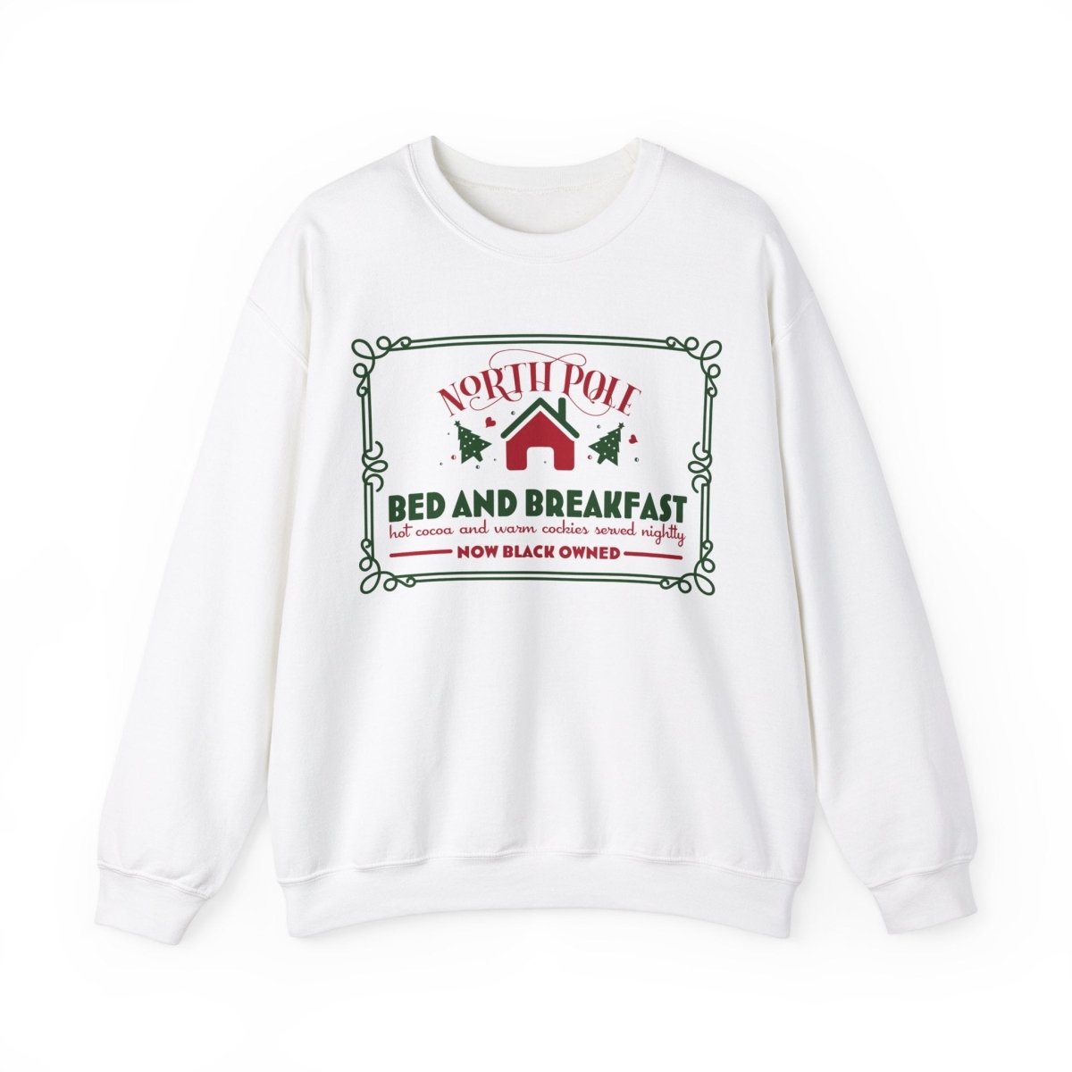 North Pole Bed and Breakfast Sweatshirt - The Trini Gee