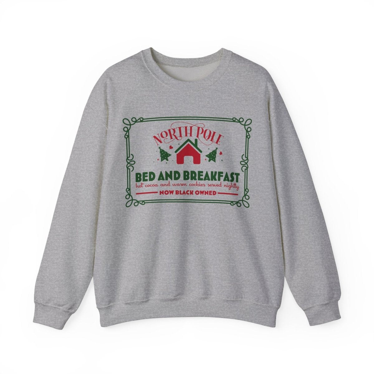 North Pole Bed and Breakfast Sweatshirt - The Trini Gee
