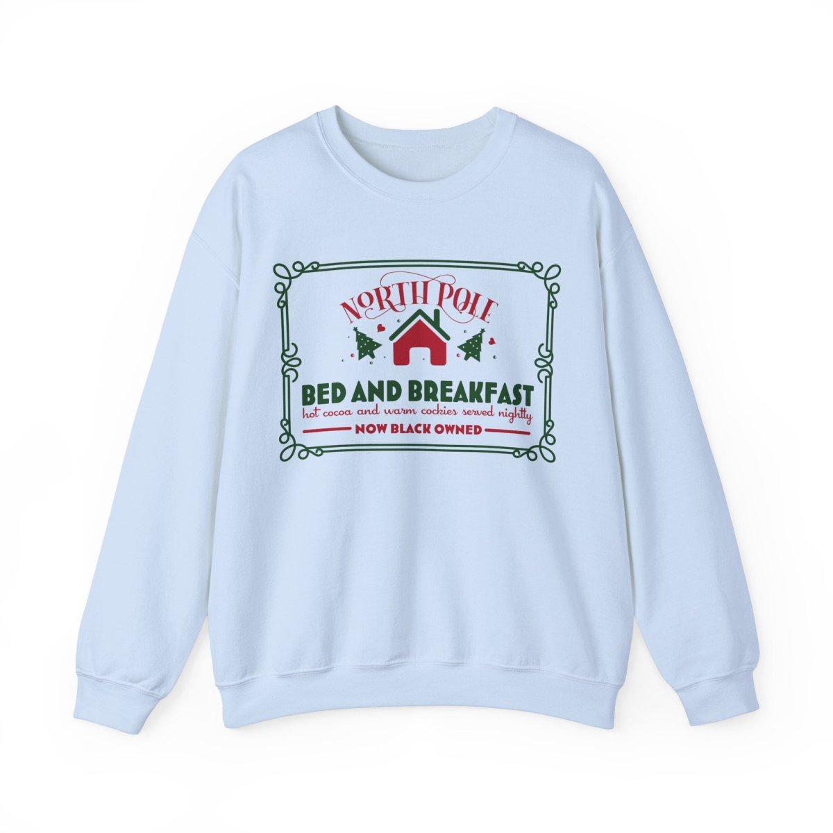 North Pole Bed and Breakfast Sweatshirt - The Trini Gee