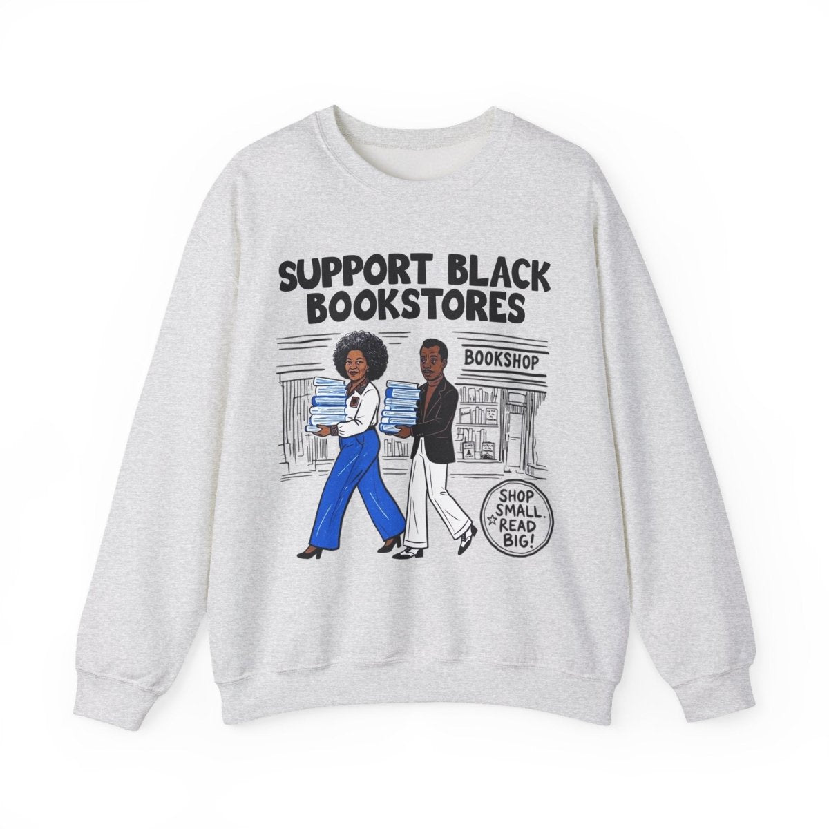 Support Black Bookstores Sweatshirt - Afrocentric Art by The Trini Gee