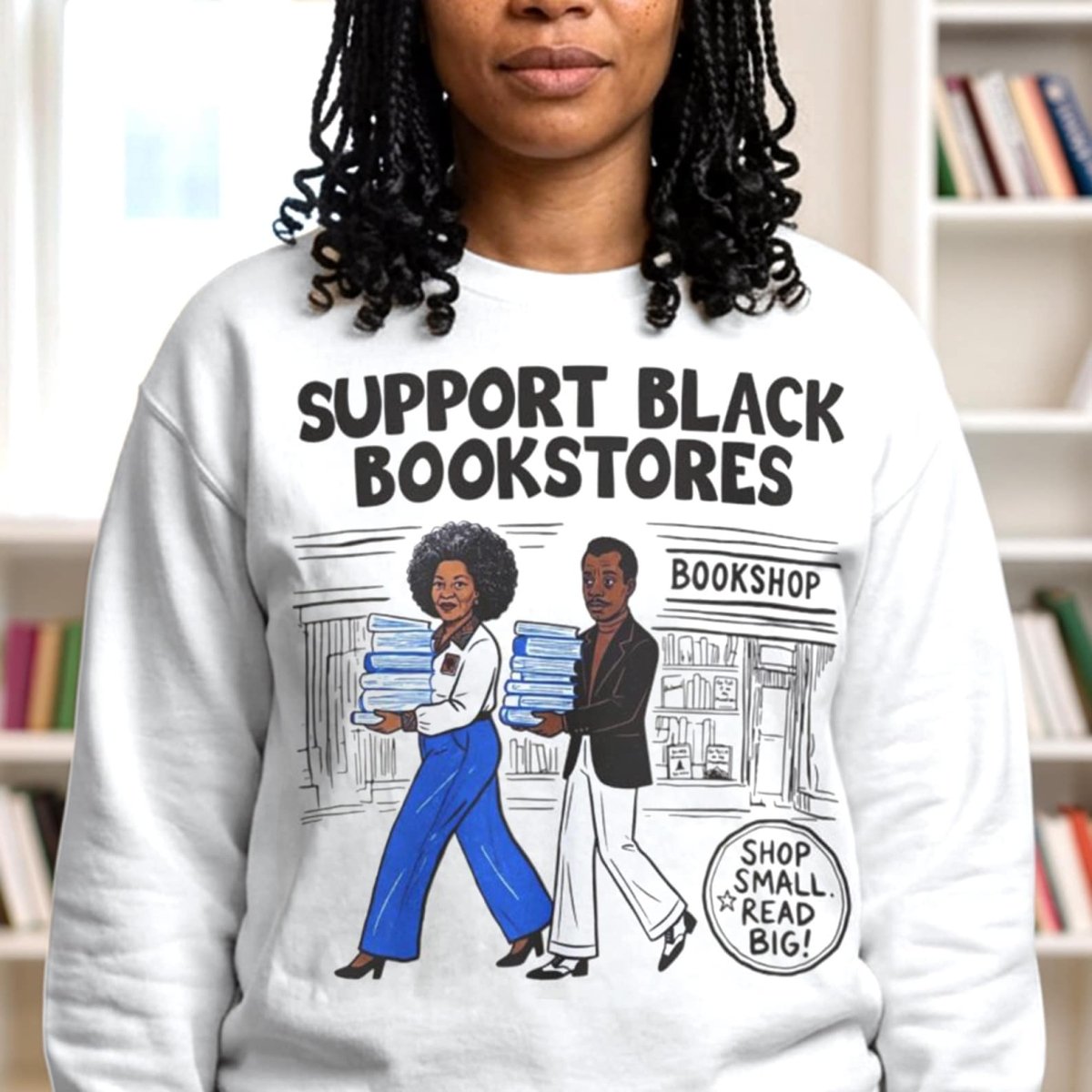 Support Black Bookstores Sweatshirt - Afrocentric Art by The Trini Gee