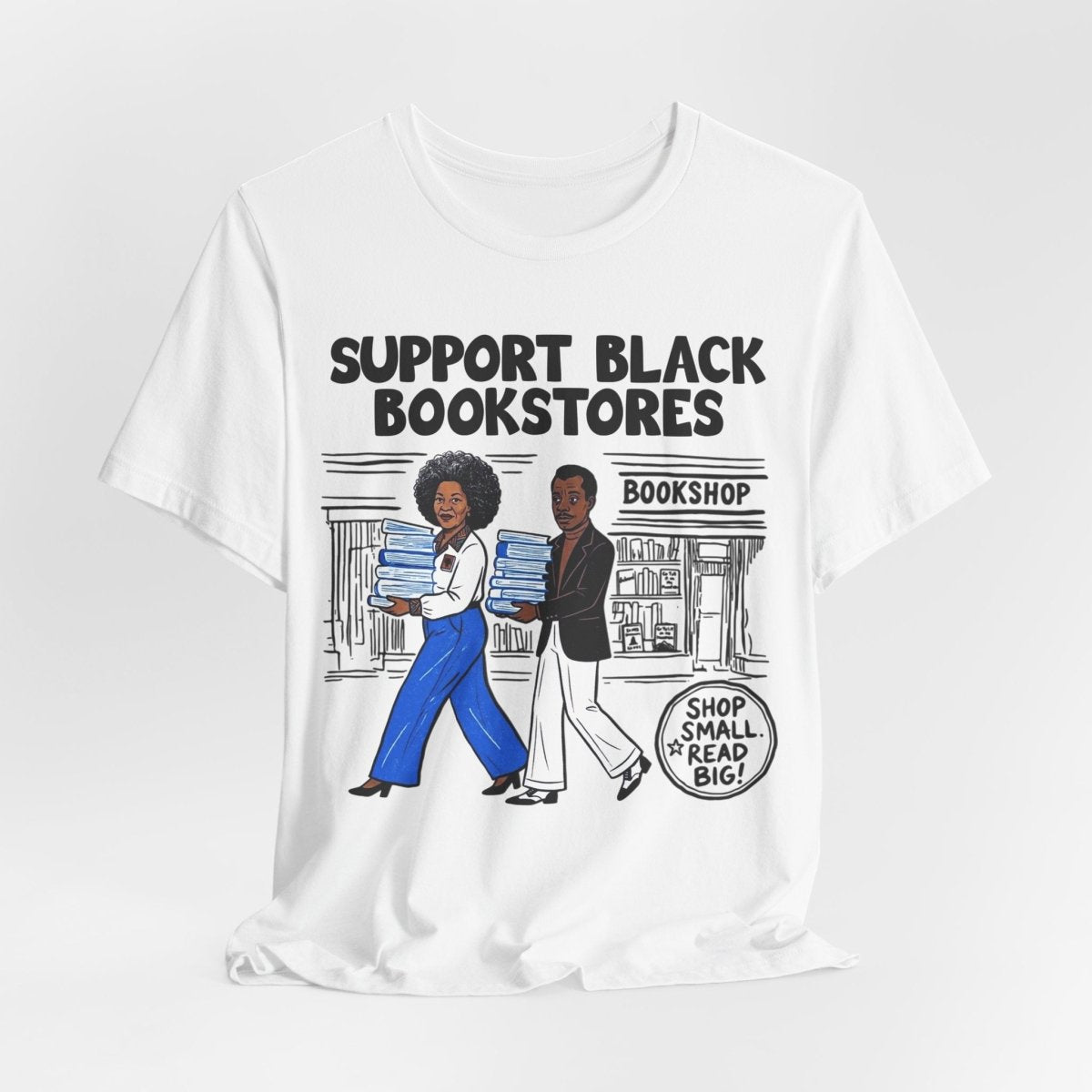 Support Black Bookstores T-Shirt - Afrocentric Art by The Trini Gee