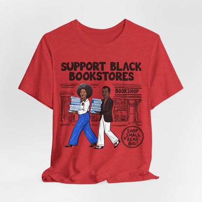 Support Black Bookstores T-Shirt - Afrocentric Art by The Trini Gee