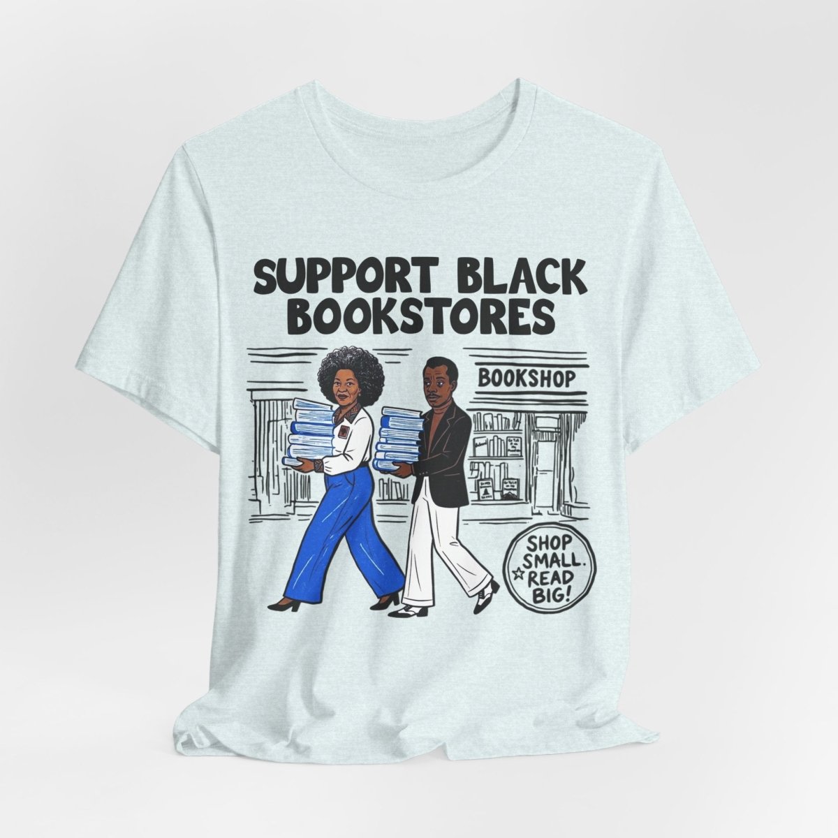Support Black Bookstores T-Shirt - Afrocentric Art by The Trini Gee