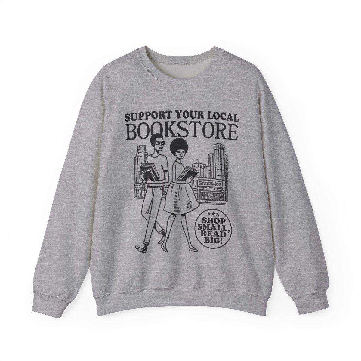 Support Your Local Bookstore Sweatshirt - Afrocentric Art by The Trini Gee