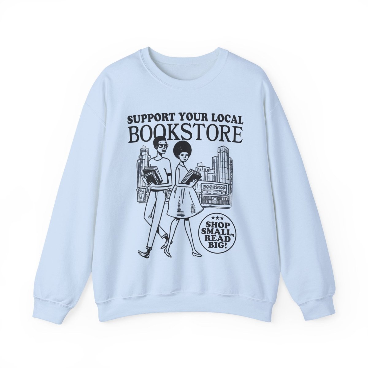 Support Your Local Bookstore Sweatshirt - Afrocentric Art by The Trini Gee