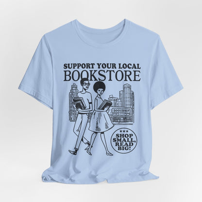 Support Your Local Bookstore T-Shirt - Afrocentric Art by The Trini Gee