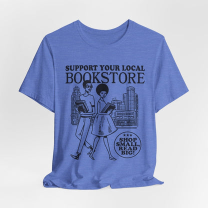 Support Your Local Bookstore T-Shirt - Afrocentric Art by The Trini Gee