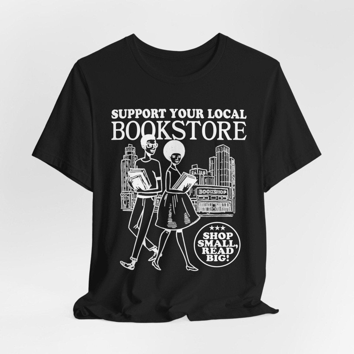 Support Your Local Bookstore T-Shirt - Afrocentric Art by The Trini Gee