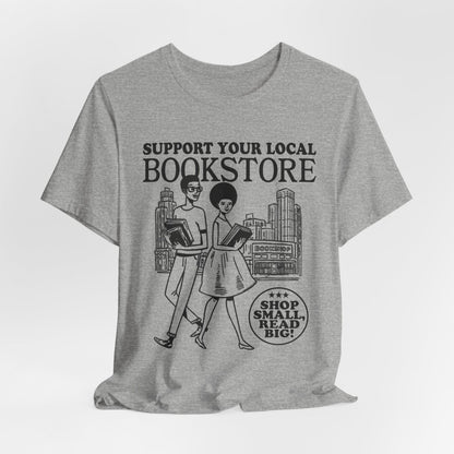 Support Your Local Bookstore T-Shirt - Afrocentric Art by The Trini Gee