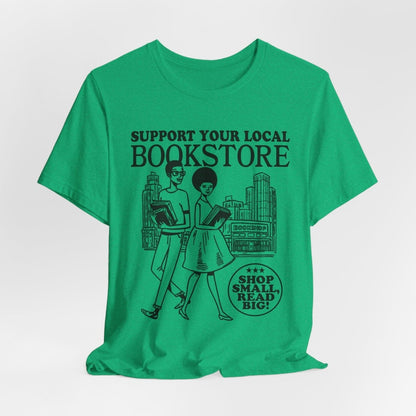 Support Your Local Bookstore T-Shirt - Afrocentric Art by The Trini Gee