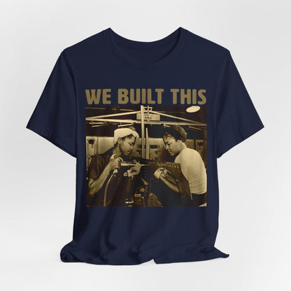 We Built This Shirt - Afrocentric Art by The Trini Gee