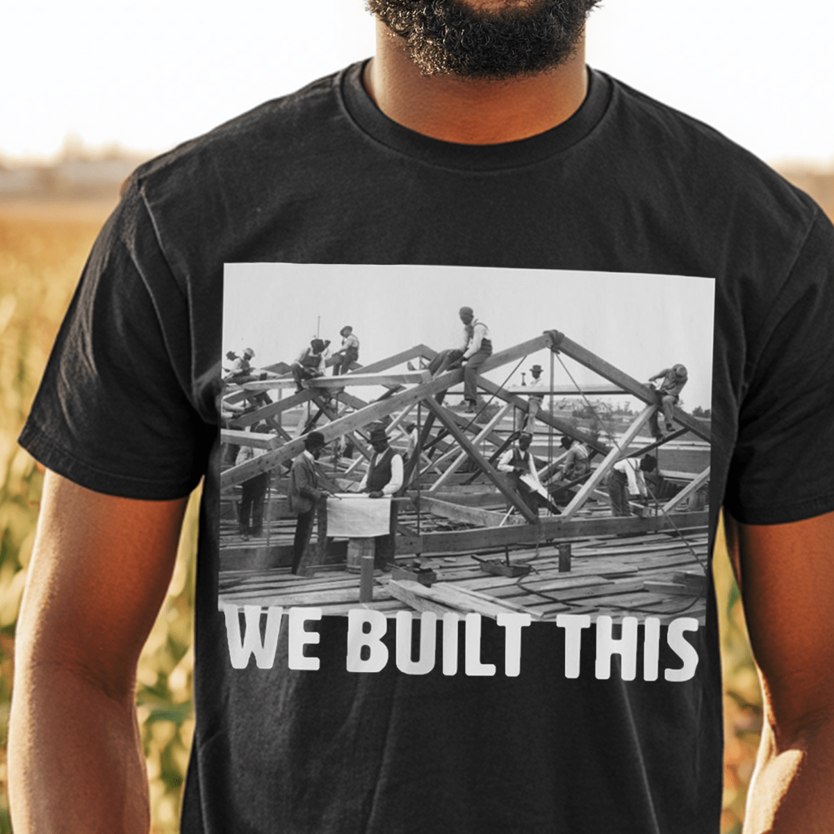 We Built This Shirt - Afrocentric Art by The Trini Gee