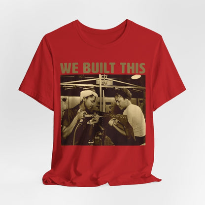 We Built This Shirt - Afrocentric Art by The Trini Gee