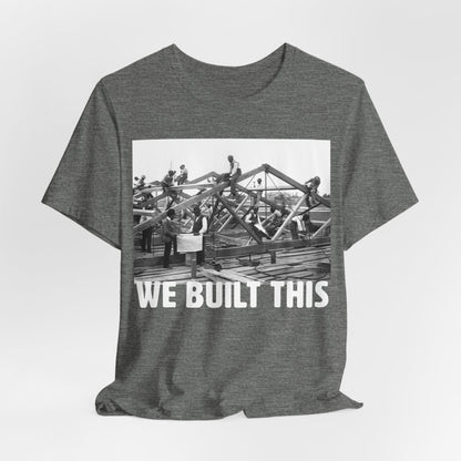 We Built This Shirt - Afrocentric Art by The Trini Gee
