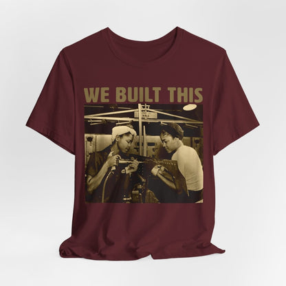 We Built This Shirt - Afrocentric Art by The Trini Gee