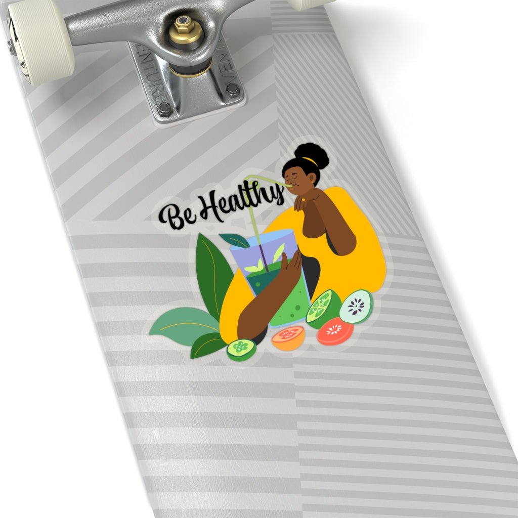 Be Healthy Sticker - The Trini Gee