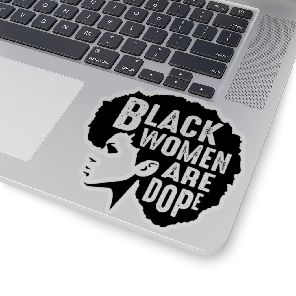 Black Women are Dope Sticker - The Trini Gee