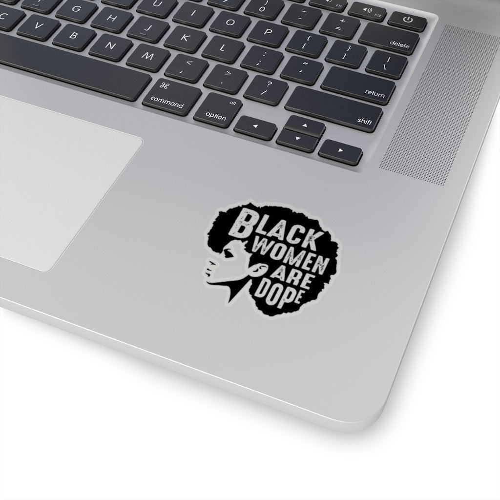 Black Women are Dope Sticker - The Trini Gee