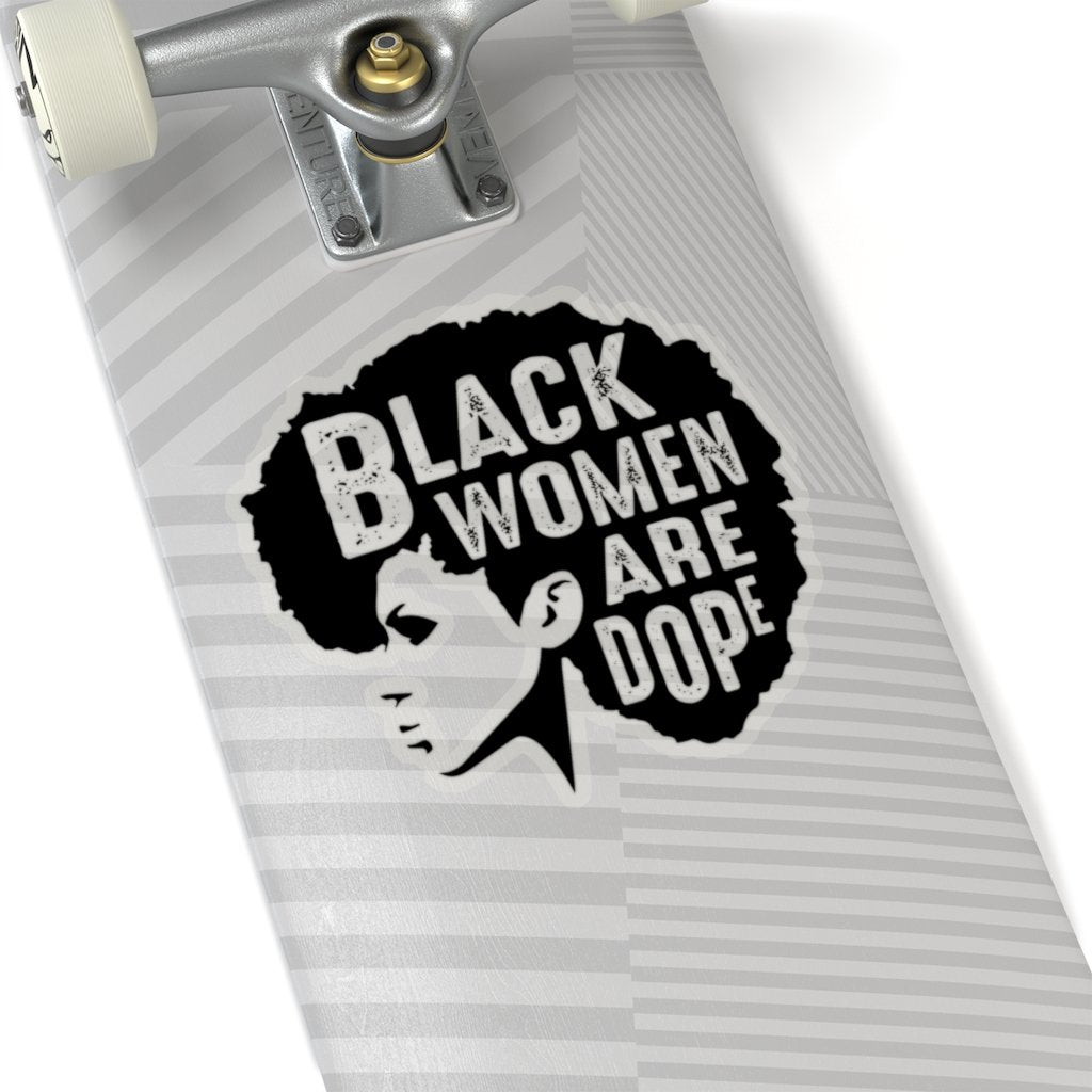 Black Women are Dope Sticker - The Trini Gee