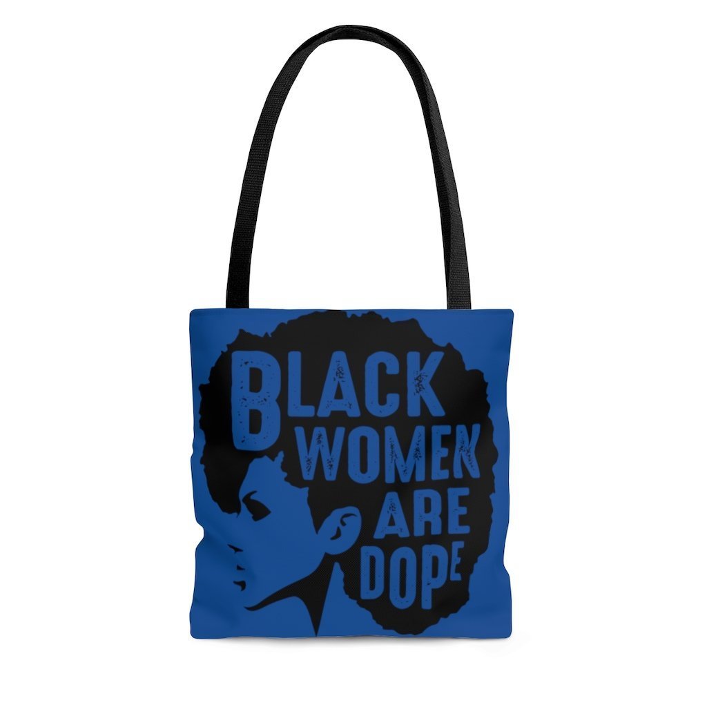 Black Women are Dope Tote Bag - The Trini Gee